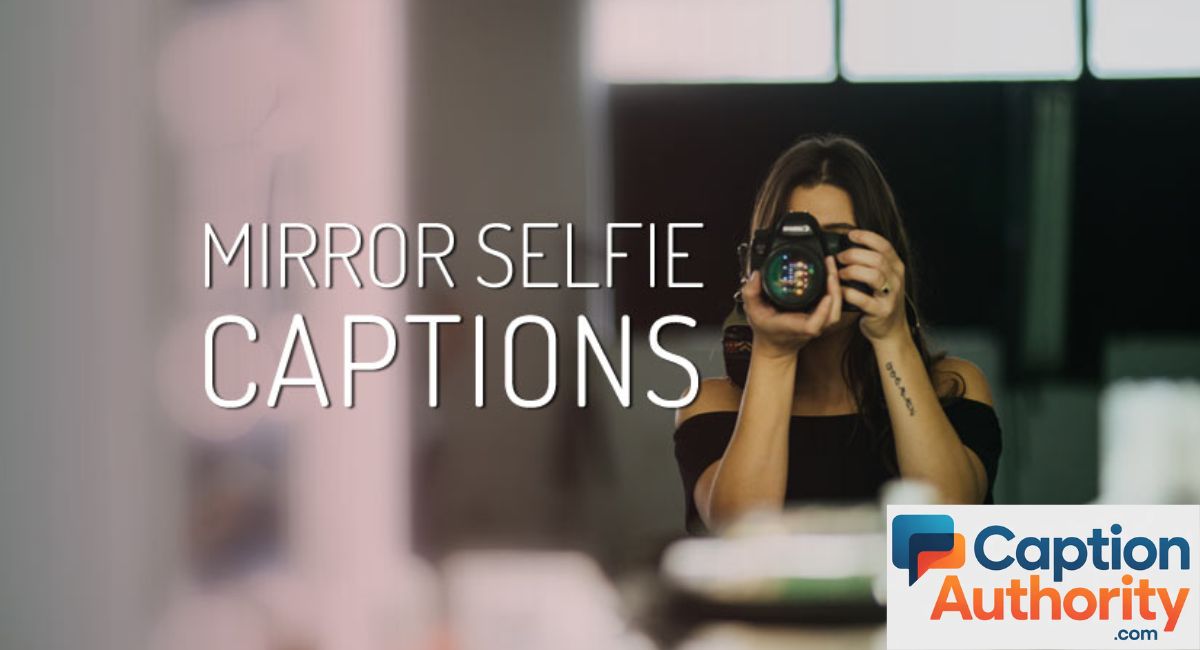 Mirror Selfie Captions for Instagram