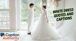 White Dress Captions for Instagram