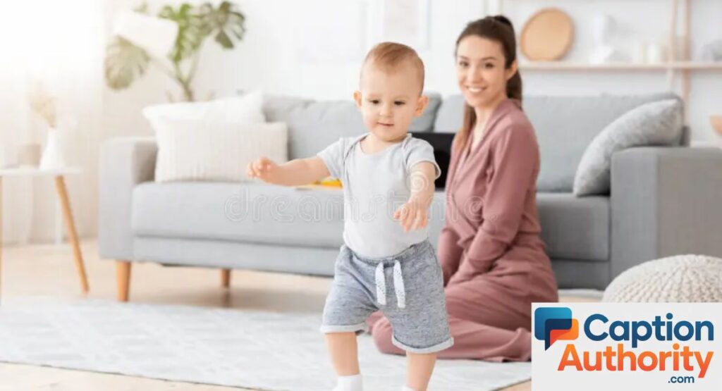 Beautiful Baby First Walk Captions and Quotes