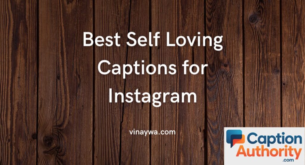 Best Self Love Captions for Instagram