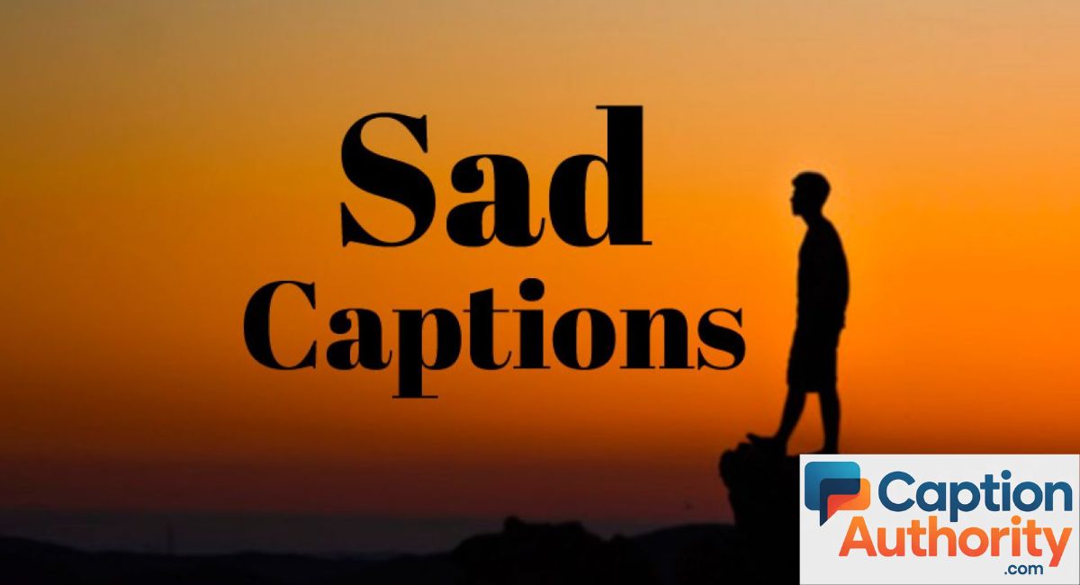 Sad Captions for Instagram