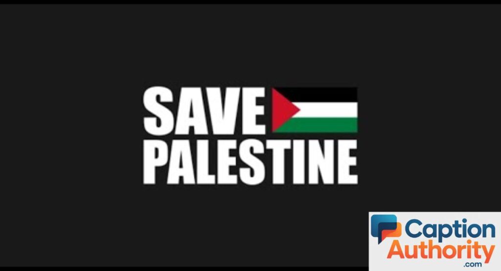 Sad Palestine Captions That Express Pain & Hope