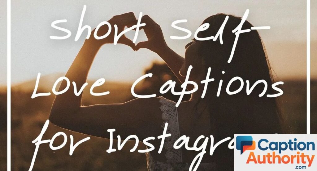 Short Self Love Captions