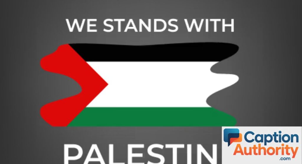 Stand With Palestine Captions