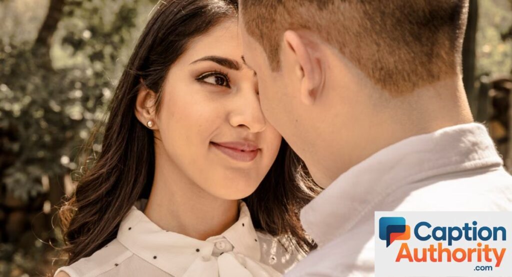 Sweet Blushing Caption For  Him  And Her