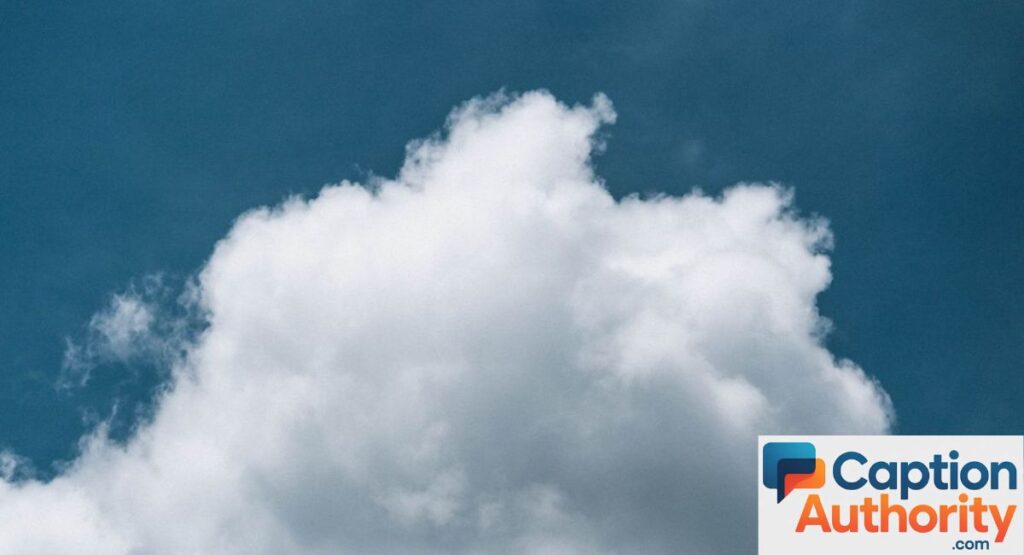 Cute Clouds Captions