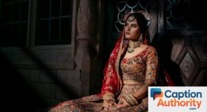 Best Lehenga Captions for Instagram